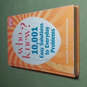 Who Knew? 10,001 Easy Solutions To Everyday Problems By Lubin Life Solution Book